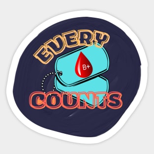 Do You Know your Blood Type?  …  B+  !!! Every drop counts! Sticker